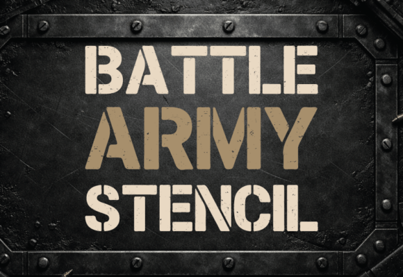 Battle Army Stencil: Command Attention with Military-Grade Typography