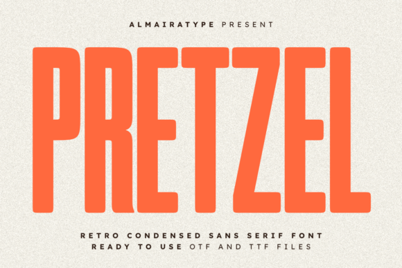 Pretzel: A Vintage-Condensed Sans Serif for Modern Design